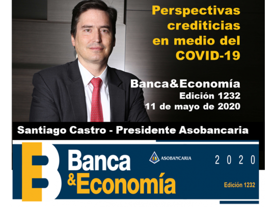 Edición Banca&Economía No. 1232   - mayo 11 de 2020